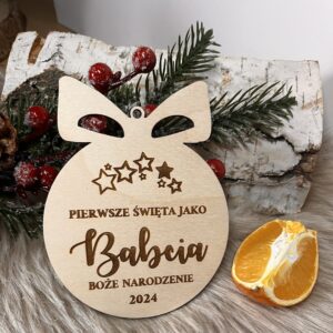 Drewniana Bombka Pierwsze Święta jako Babcia